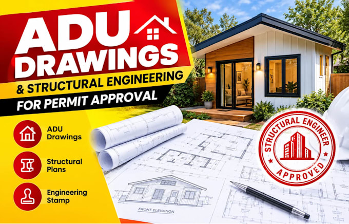 provide adu drawing, adu stamp, structural engineer stamp for permit approval