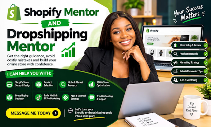 be your shopify mentor and dropshipping mentor
