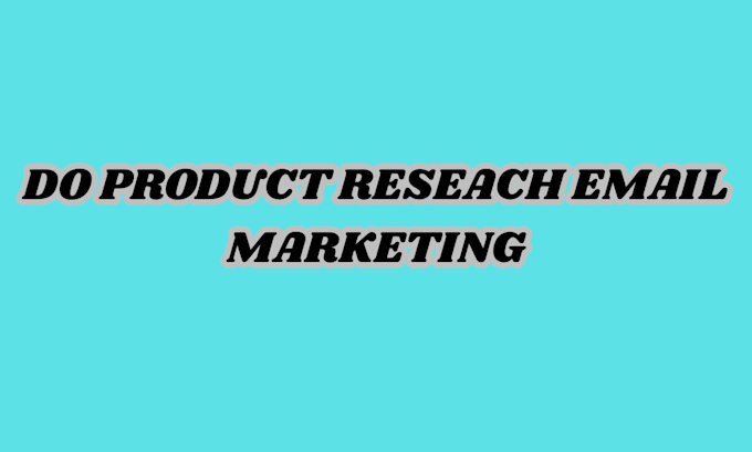 do product reseach email marketing