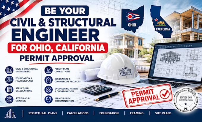 be your civil and structural engineer for ohio, california permit approval