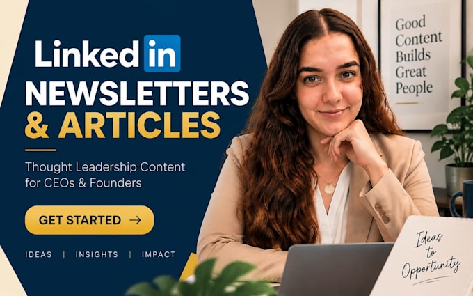 write linkedin newsletters thought leadership articles for executives