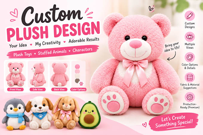 design a custom plush toy or stuffed animal from your idea
