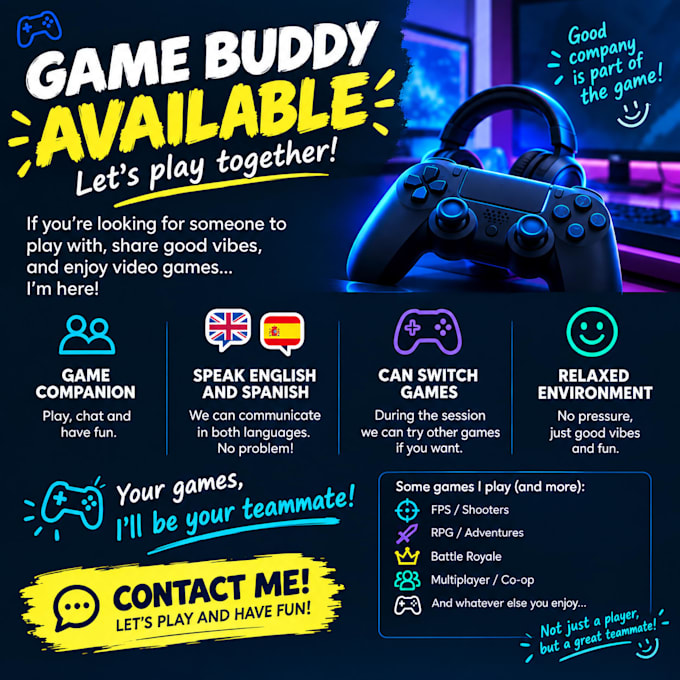 be your friendly teammate on many games