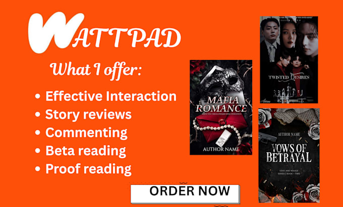 interact, read, beta reader and comment on wattpad, inkitt, ao3, royal road
