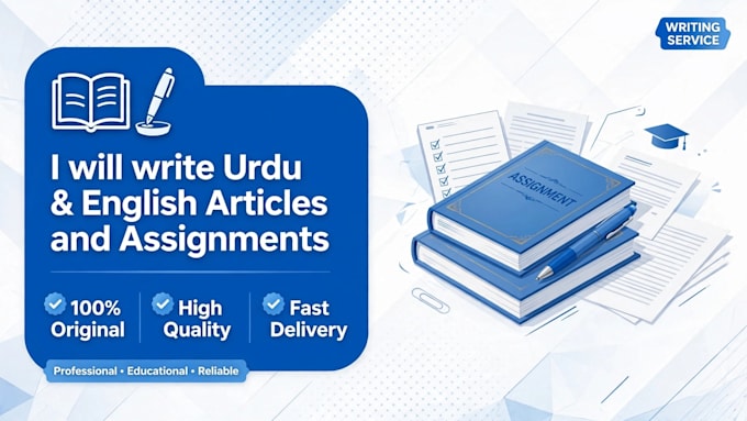 write urdu and english articals, essay and assignment