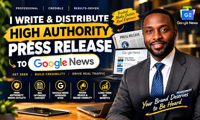 write and distribute high authority press release to google news