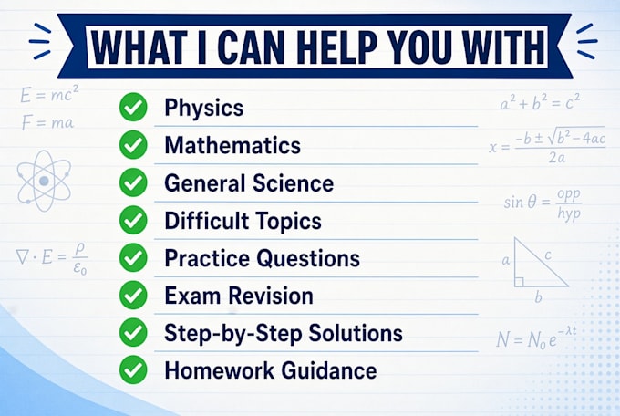 tutor you in physics, mathematics and sciences