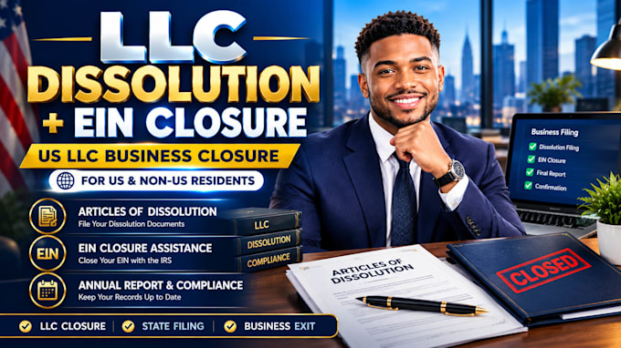 dissolve your US llc, file llc dissolution and close ein