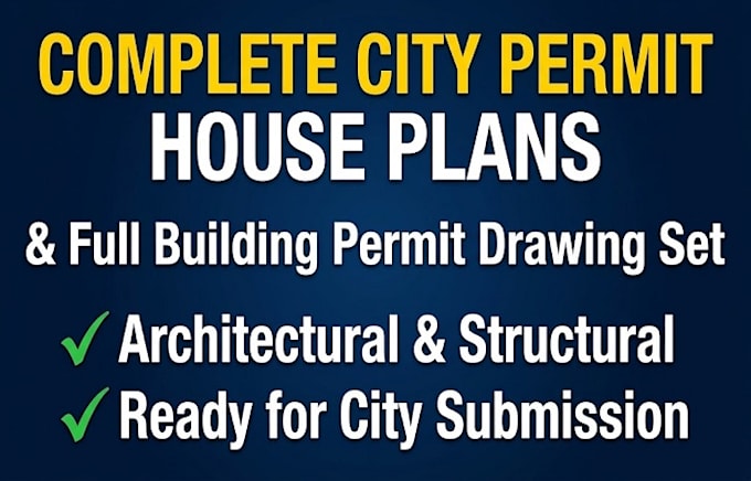 do complete city permit drawings house plan and full building permit drawing set
