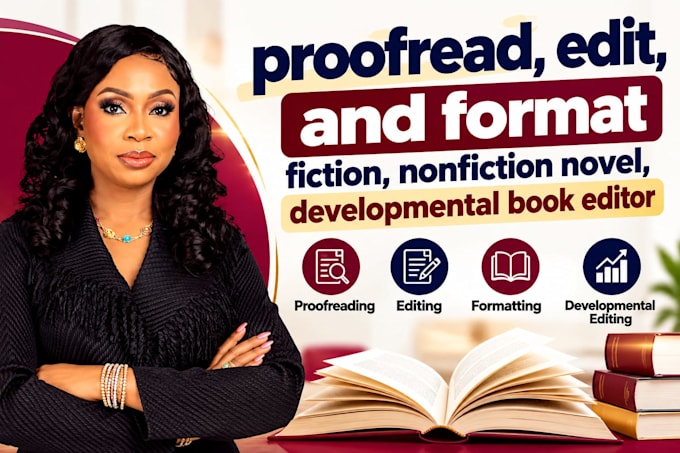 proofread, edit, and format fiction, nonfiction novel, developmental book editor