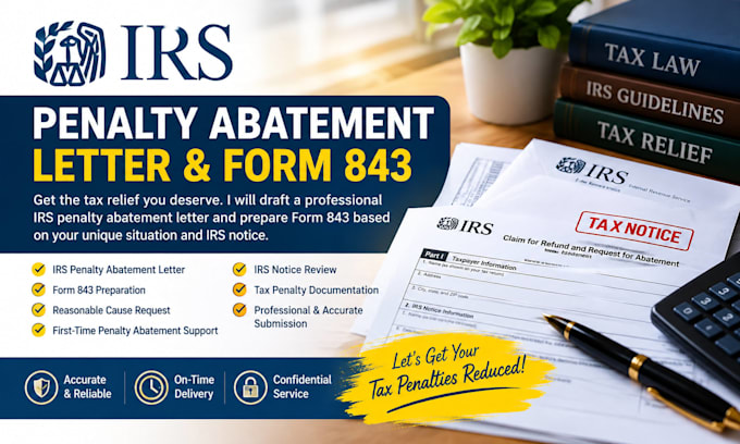 draft your irs penalty abatement letter and form 843