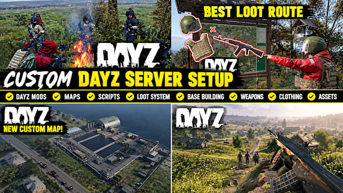 build and customize your dayz server with mods, scripts and maps