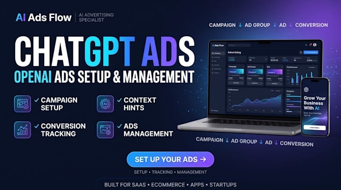 set up, fix, manage chatgpt ads campaign, openai ads and conversion API tracking
