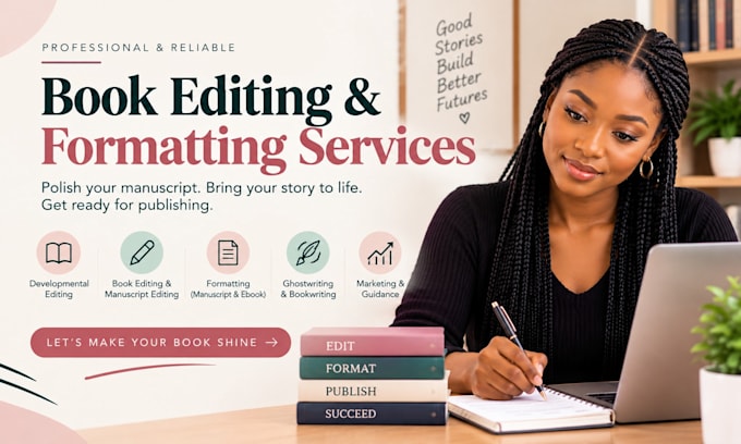 book editing and formatting, manuscript formatting and developmental book editor