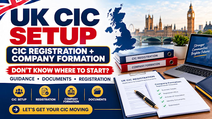 help with UK cic registration and company formation