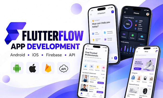 build flutterflow mobile app for android ios with firebase and api