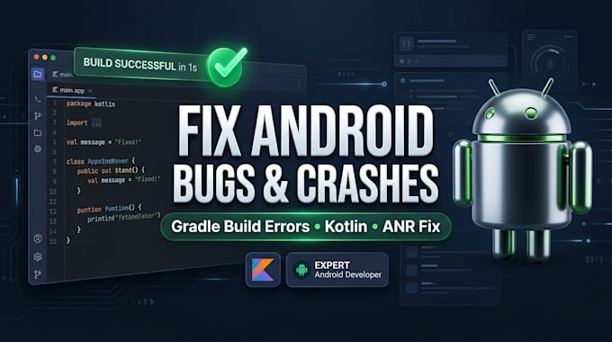 fix android gradle build errors, app crashes, and bugs in 2 hours