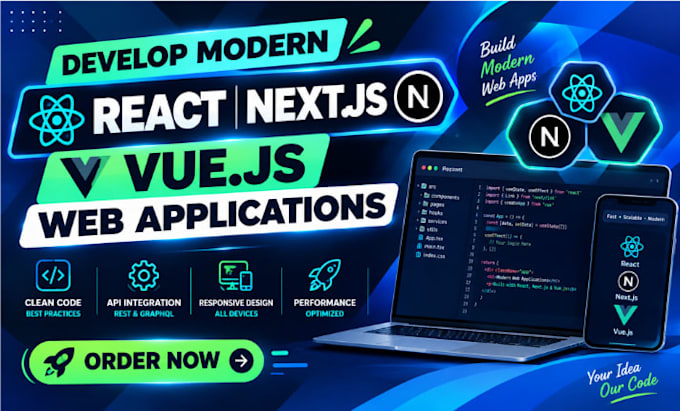develop modern react next js and vue js web applications