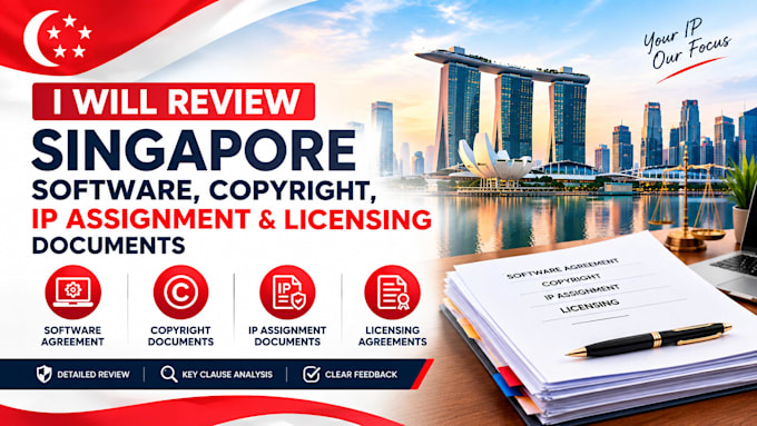 review singapore software, copyright, IP assignment and licensing documents
