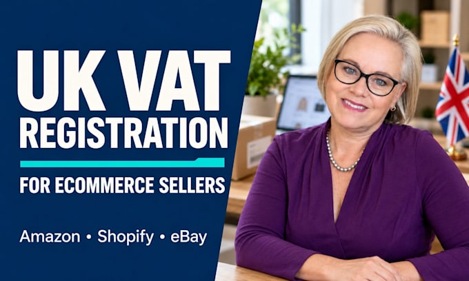 handle UK vat registration for ecommerce sellers