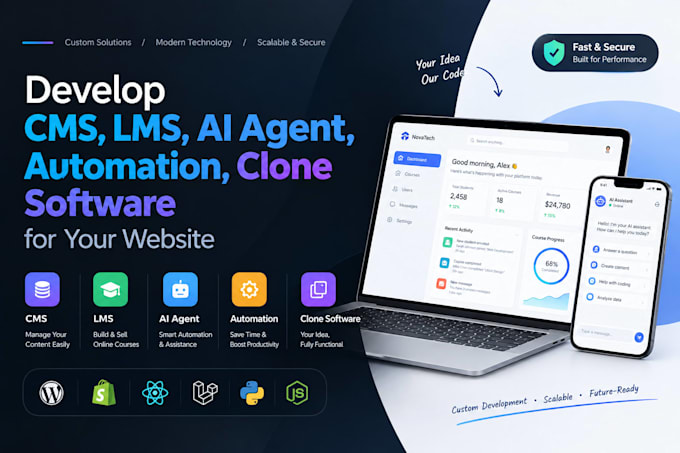develop cms, lms, ai agent, automation, clone software for your website