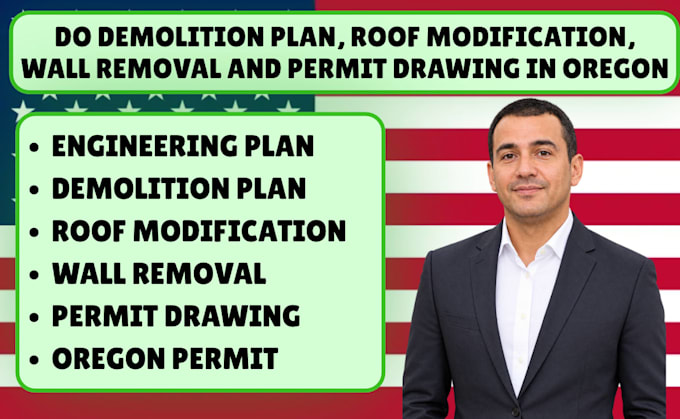 do demolition plan, roof modification, wall removal and permit drawing in oregon