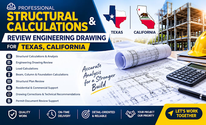 do structural calculations, review engineering drawing for texas, california