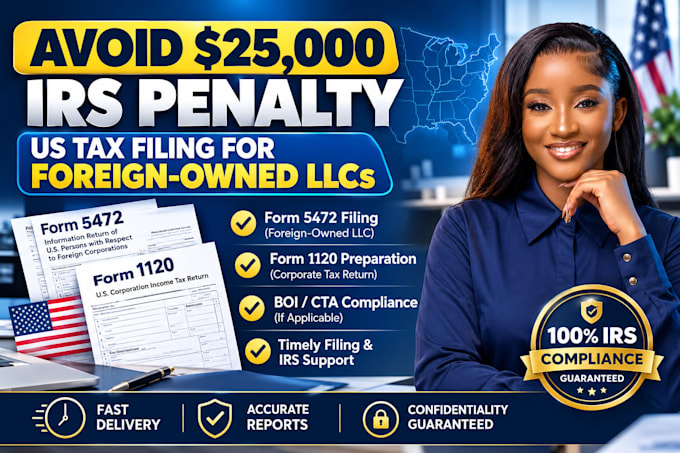 prepare and file form 5472 and pro forma 1120 for