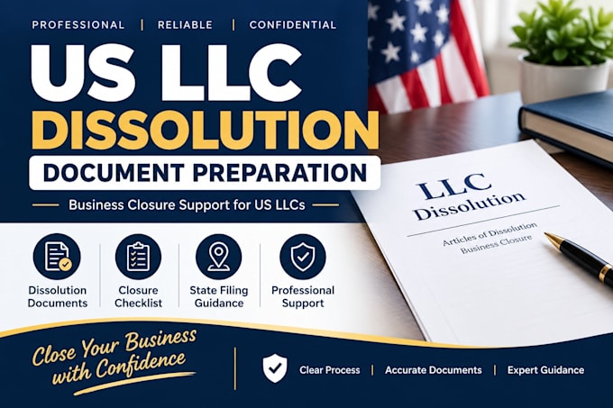 prepare US llc dissolution documents and closure checklist