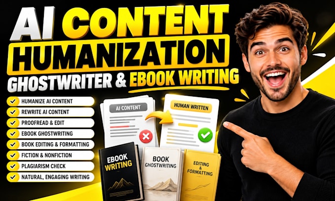 humanize ai content, rewrite ai content, ai content editing, ebook ghostwriting