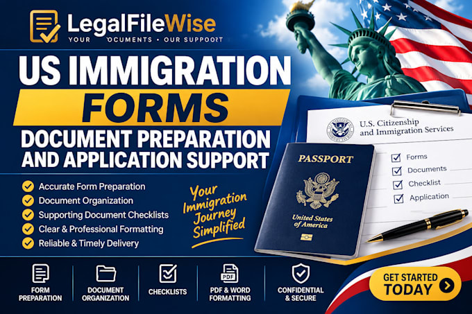 provide US immigration forms document preparation and application support