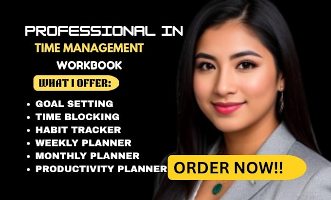 create a time management workbook and productivity planner for professionals