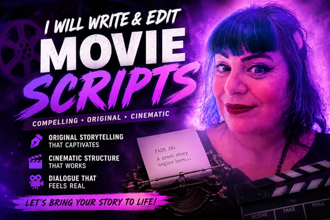 write movie script, screenplay, screenwriting feature film script TV script