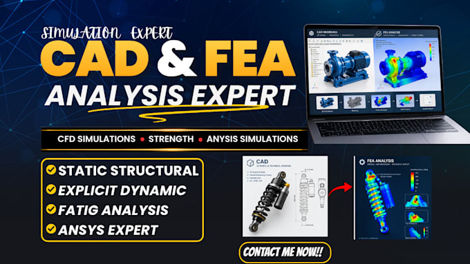 do fea analysis, cad modelling, 3d cfd simulation, anysis fluent, and solidworks