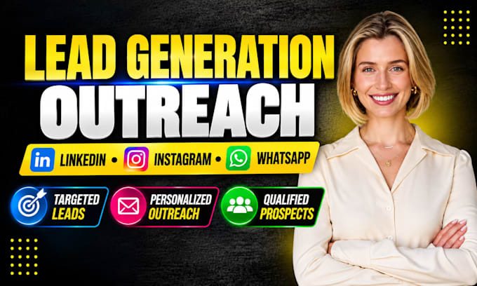do linkedin instagram whatsapp lead generation outreach
