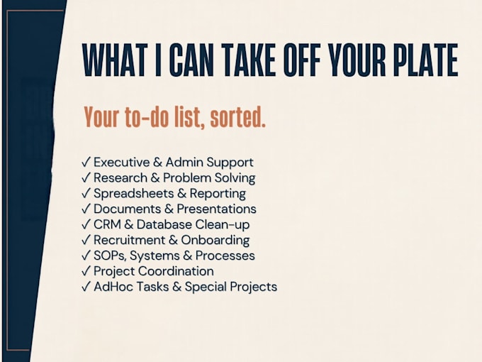 be your reliable exec assistant, business support and sort your to do list