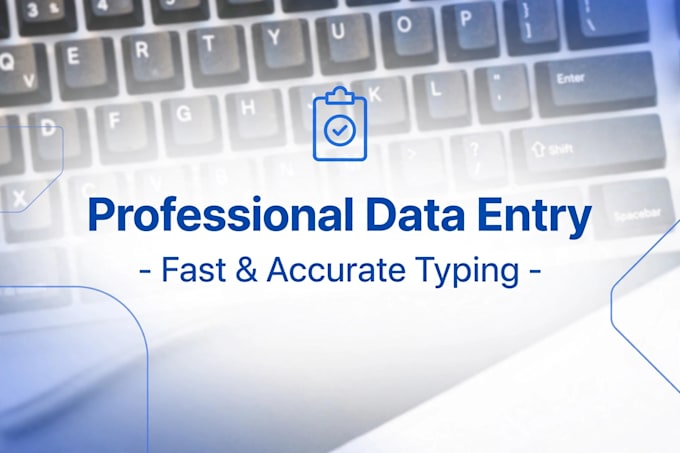 do data entry, typing and excel work accurate