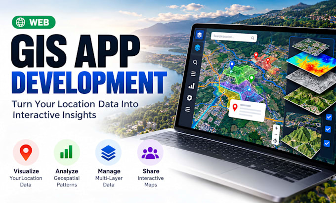 develop gis interactive mobile app, web gis maps applications and dashboard
