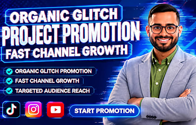 do organically glitch project promotion for fast channel growth
