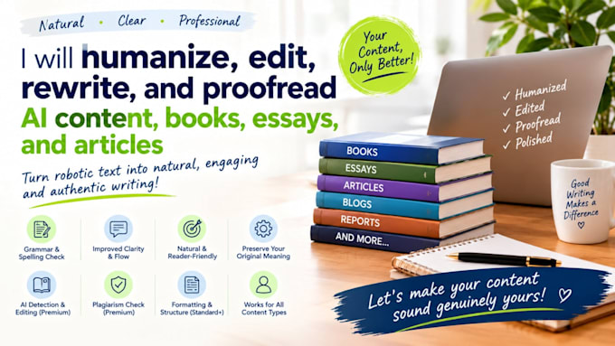humanize, edit, rewrite, and proofread ai content, books, essays, and articles
