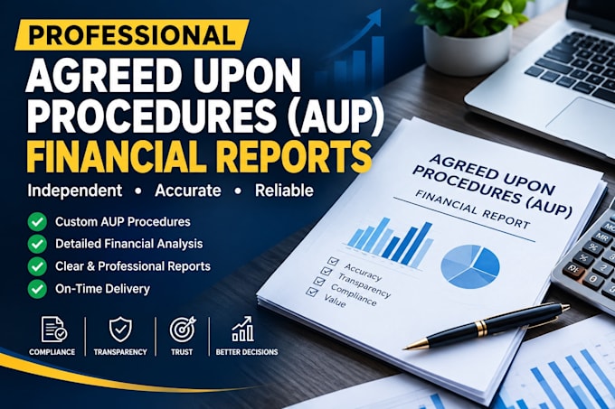 prepare professional agreed upon procedures aup financial reports