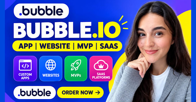 build bubble io app, bubble website mvp, bubble saas as bubble developer