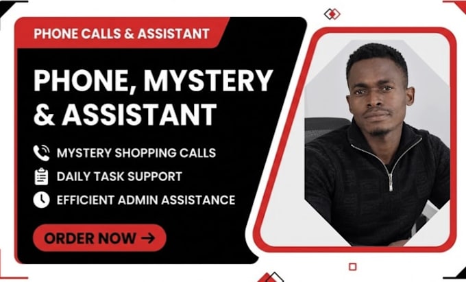 do phone call, mystery shopper call and personal assistant