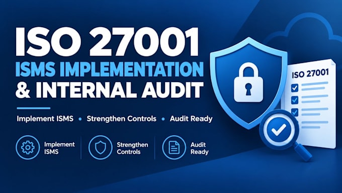 implement iso 27001 isms frameworks and conduct internal security audits
