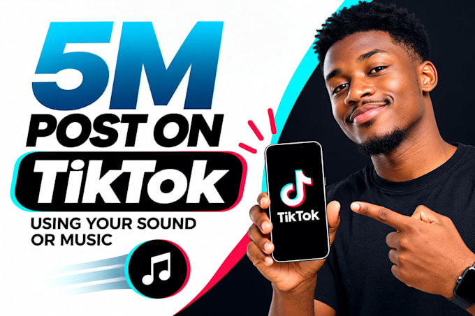 make 5m post on tiktok using your music or sound