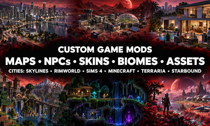 mod for cities skylines, rimworld, sims 4, minecraft, terraria, starbound