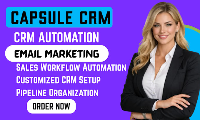 setup capsule CRM automation capsule project workflow intergration