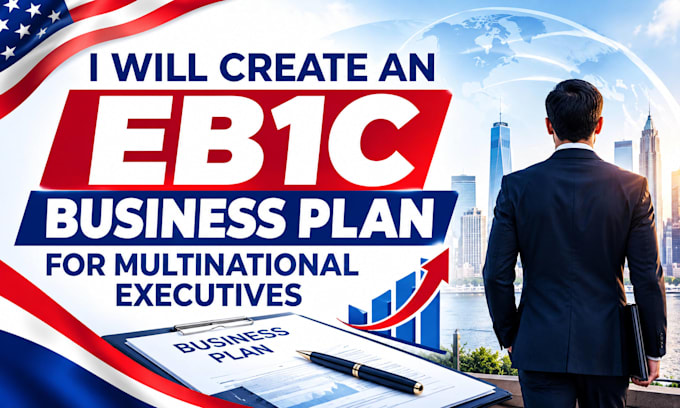 create an eb1c business plan for multinational executives