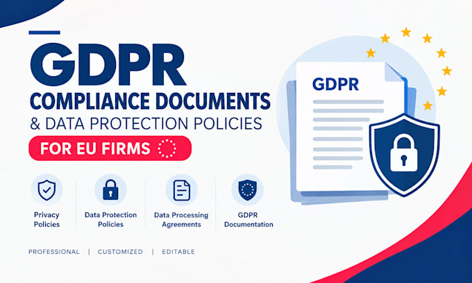 create gdpr compliance documents and data protection policies for eu firm