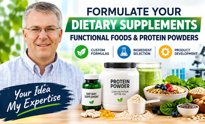 develop custom nutraceutical, functional food, and protein powder